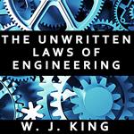 Unwritten Laws of Engineering, The