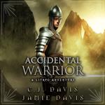 Accidental Warrior - Accidental Traveler Book 2