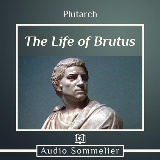 Life of Brutus, The