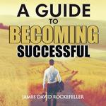 Guide to Becoming Successful, A