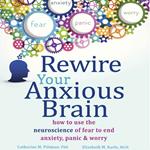 Rewire Your Anxious Brain