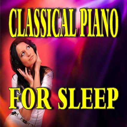 Classical Piano for Sleep