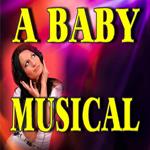 Baby Musical, A