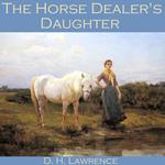 Horse Dealer's Daughter, The