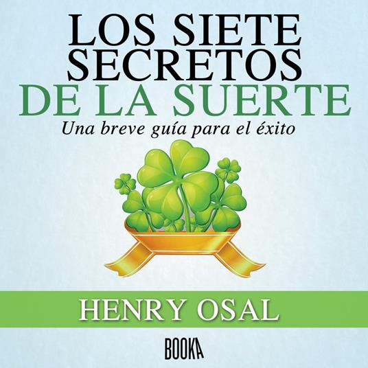 Los Siete Secretos de la Suerte