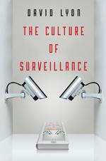 The Culture of Surveillance