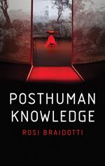 Posthuman Knowledge