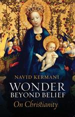 Wonder Beyond Belief: On Christianity