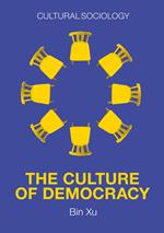 The Culture of Democracy