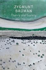 Theory and Society: Selected Writings, Volume 3