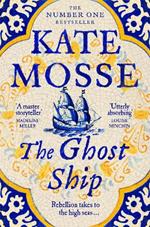 The Ghost Ship: An Epic Historical Novel from the No.1 Bestselling Author