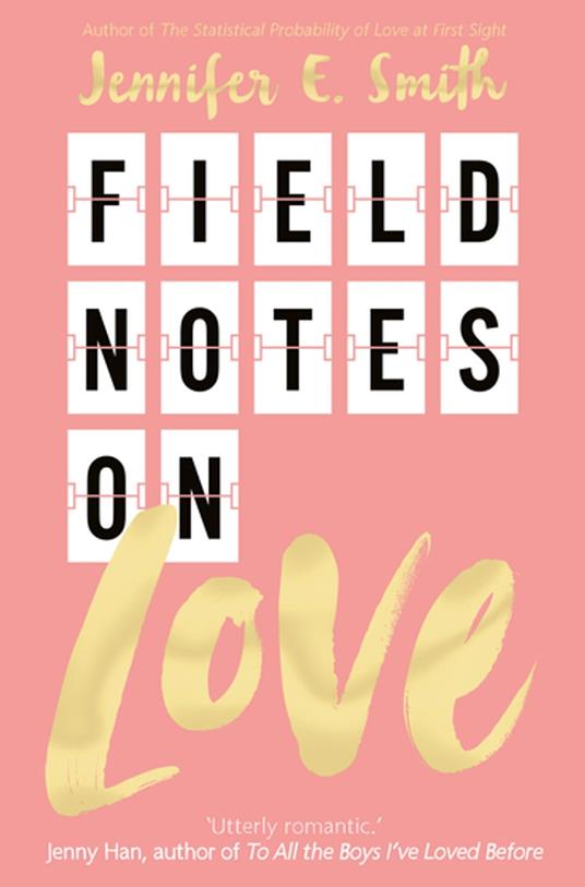 Field Notes on Love - Jennifer E. Smith - ebook