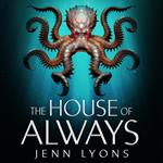 The House of Always