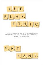 The Play Ethic