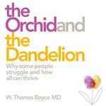 The Orchid and the Dandelion