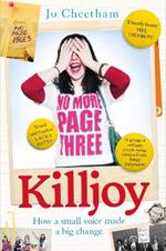 Killjoy: How a Small Voice Made a Big Change