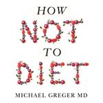 How Not To Diet