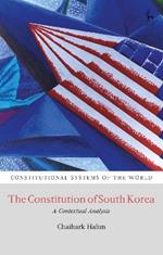 The Constitution of South Korea: A Contextual Analysis