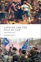 Lawyers and the Rule of Law