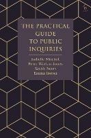 The Practical Guide to Public Inquiries