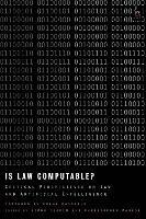 Is Law Computable?: Critical Perspectives on Law and Artificial Intelligence