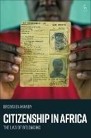 Citizenship in Africa: The Law of Belonging