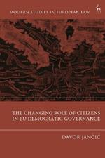 The Changing Role of Citizens in EU Democratic Governance