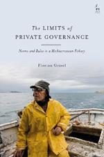 The Limits of Private Governance: Norms and Rules in a Mediterranean Fishery