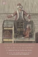 Collective Bargaining and the Gig Economy: A Traditional Tool for New Business Models