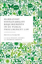 Mandatory Sustainability Requirements in EU Public Procurement Law: Reflections on a Paradigm Shift