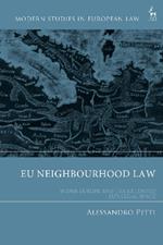 EU Neighbourhood Law: Wider Europe and the Extended EU’s Legal Space