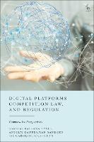 Digital Platforms, Competition Law, and Regulation: Comparative Perspectives