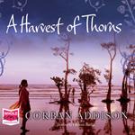 A Harvest of Thorns