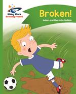 Reading Planet - Broken! - Green: Comet Street Kids ePub