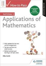 How to Pass National 5 Applications of Maths, Second Edition