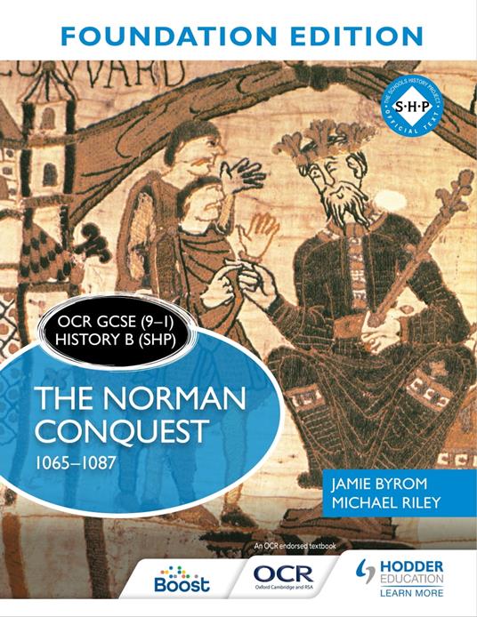 OCR GCSE (9–1) History B (SHP) Foundation Edition: The Norman Conquest 1065–1087