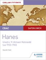 CBAC Safon Uwch Hanes – Canllaw i Fyfyrwyr Uned 4: Yr Almaen Natsïaidd, tua 1933–1945 (WJEC A-level History Student Guide Unit 4: Nazi Germany c.1933-1945: Welsh language edition)