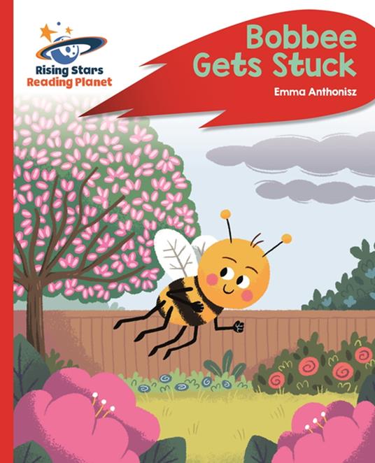 Reading Planet - Bobbee Gets Stuck - Red C: Rocket Phonics