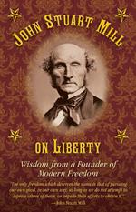 John Stuart Mill on Tyranny and Liberty