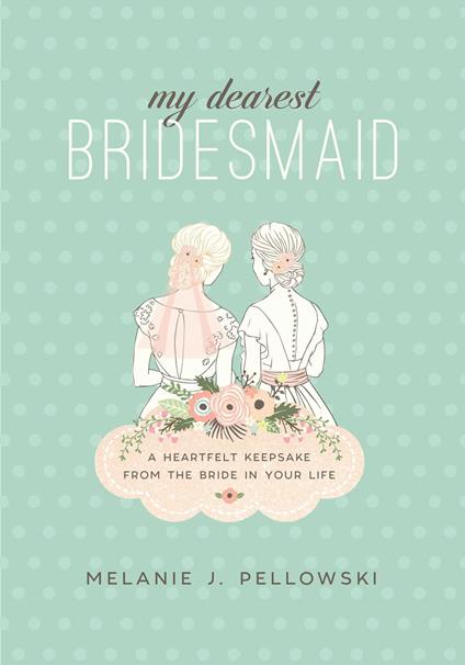 My Dearest Bridesmaid