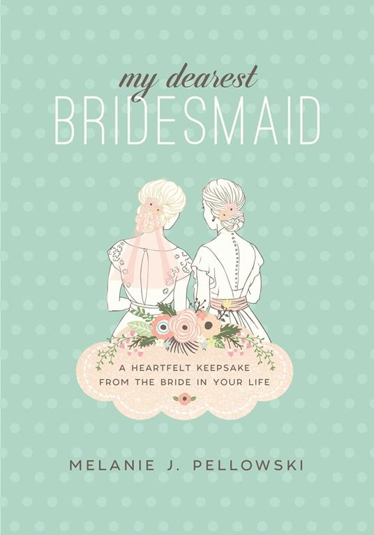 My Dearest Bridesmaid