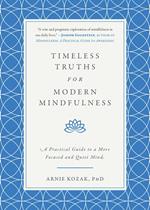 Timeless Truths for Modern Mindfulness