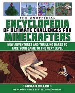 The Unofficial Encyclopedia of Ultimate Challenges for Minecrafters