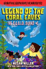 The Legend of the Coral Caves