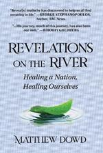 Revelations on the River: Being a Prophet for Your Own Path