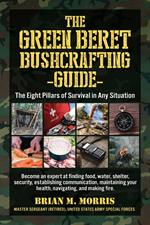 The Green Beret Bushcrafting Guide