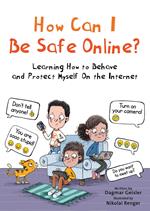 How Can I Be Safe Online?