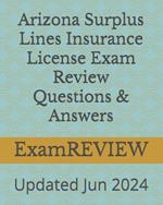 Arizona Surplus Lines Insurance License Exam Review Questions & Answers