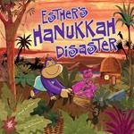 Esther's Hanukkah Disaster