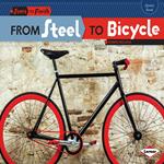 From Steel to Bicycle